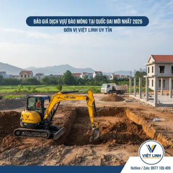 Báo Giá Dịch Vụ Đào Móng Tại Quốc Oai Mới Nhất 2026 – Đơn Vị Việt Linh Uy Tín